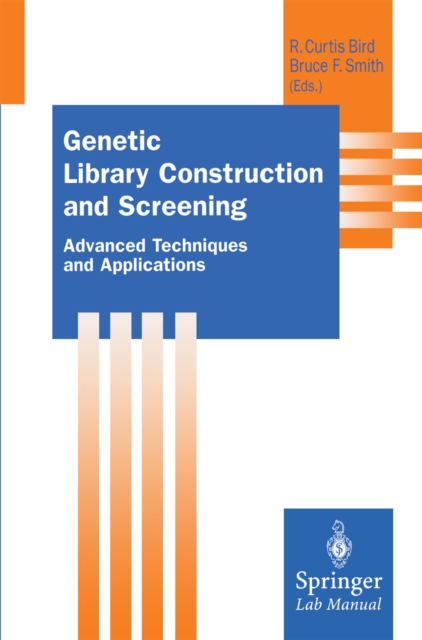 Genetic Library Construction and Screening : Advanced Techniques and Applications, PDF eBook