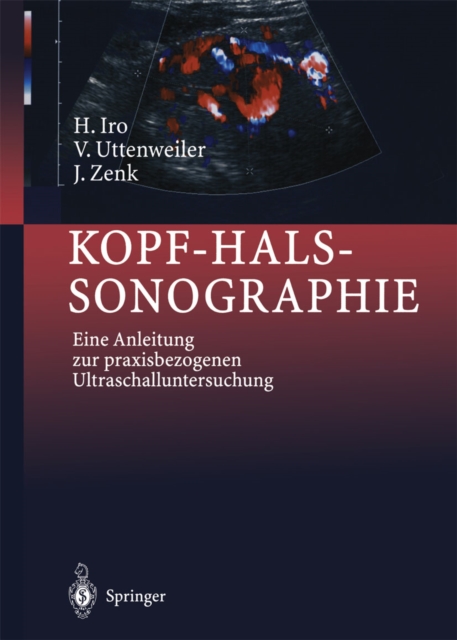 Kopf-Hals-Sonographie : Eine Anleitung zur praxisbezogenen Ultraschalluntersuchung, PDF eBook