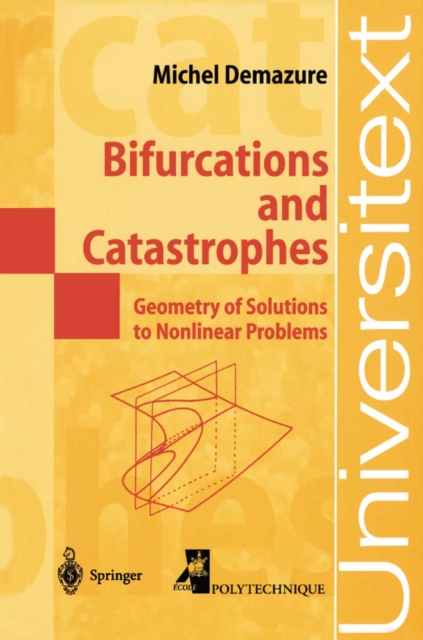 Bifurcations and Catastrophes : Geometry of Solutions to Nonlinear Problems, PDF eBook