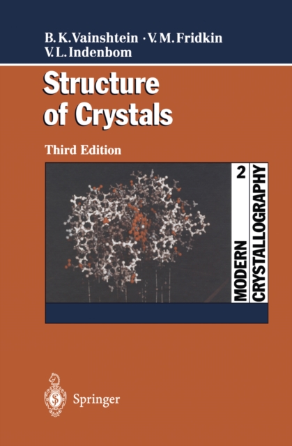Modern Crystallography 2 : Structure of Crystals, PDF eBook