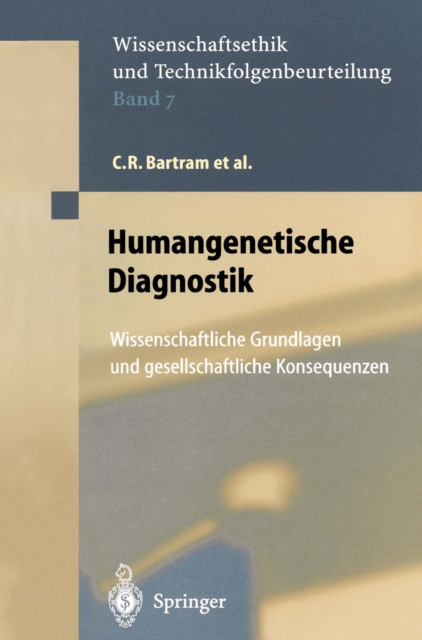 Humangenetische Diagnostik : Wissenschaftliche Grundlagen und gesellschaftliche Konsequenzen, PDF eBook