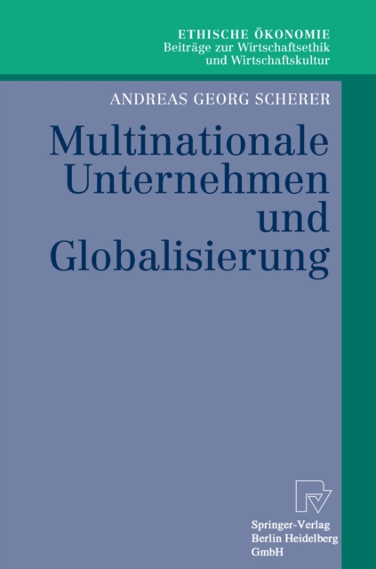 Multinationale Unternehmen und Globalisierung : Zur Neuorientierung der Theorie der Multinationalen Unternehmung, PDF eBook