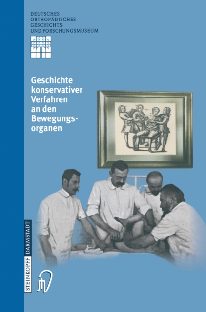 Geschichte Konservativer Verfahren an den Bewegungsorganen, PDF eBook