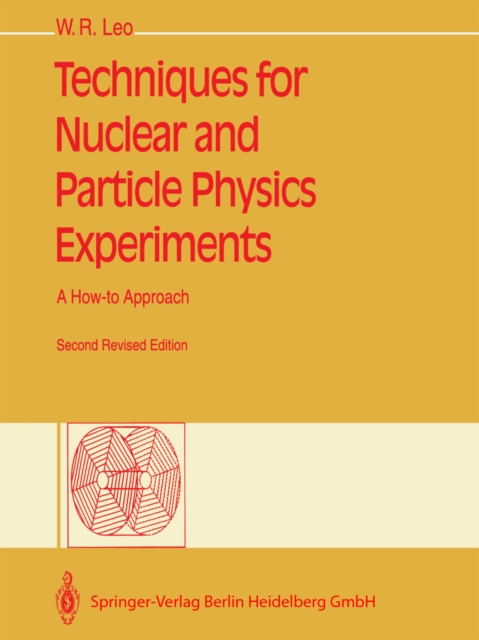 Techniques for Nuclear and Particle Physics Experiments : A How-to Approach, PDF eBook