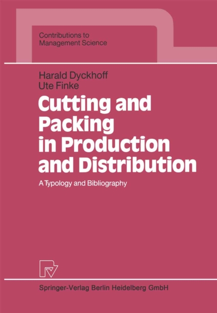 Cutting and Packing in Production and Distribution : A Typology and Bibliography, PDF eBook