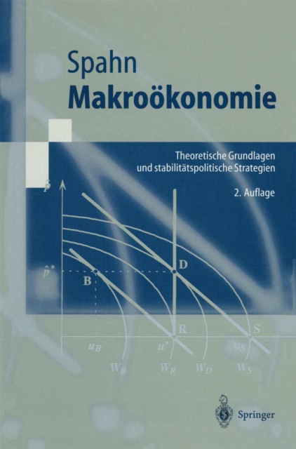 Makrookonomie : Theoretische Grundlagen und stabilitatspolitische Strategien, PDF eBook