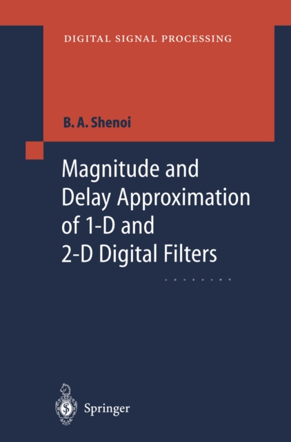 Magnitude and Delay Approximation of 1-D and 2-D Digital Filters, PDF eBook