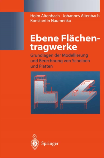 Ebene Flachentragwerke : Grundlagen der Modellierung und Berechnung von Scheiben und Platten, PDF eBook