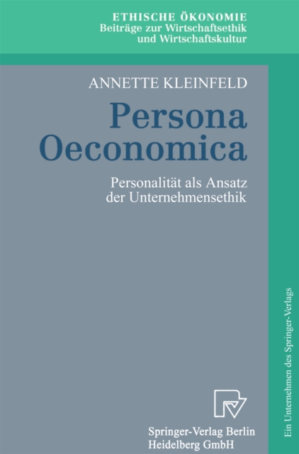 Persona Oeconomica : Personalitat als Ansatz der Unternehmensethik, PDF eBook