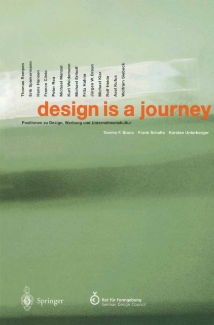 design is a journey : Positionen zu Design, Werbung und Unternehmenskultur, PDF eBook