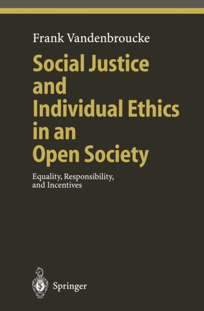 Social Justice and Individual Ethics in an Open Society : Equality, Responsibility, and Incentives, PDF eBook