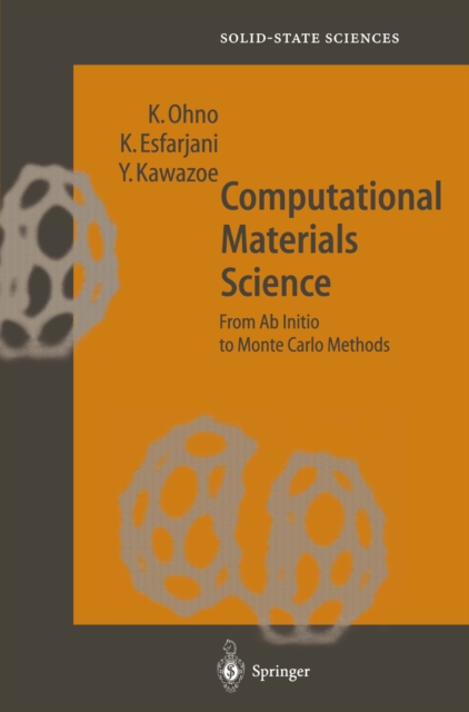 Computational Materials Science : From Ab Initio to Monte Carlo Methods, PDF eBook