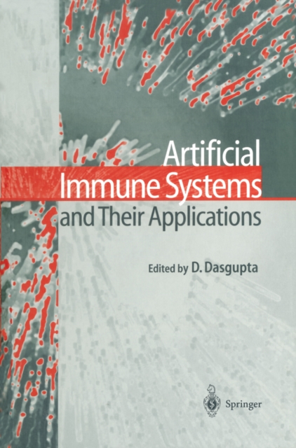 Artificial Immune Systems and Their Applications, PDF eBook