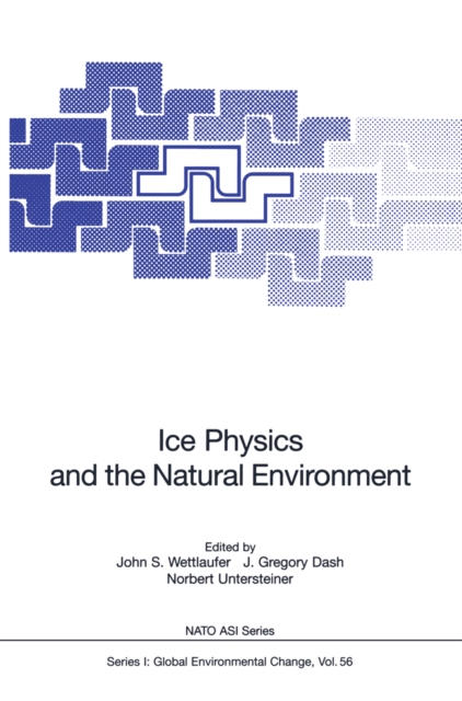 Ice Physics and the Natural Environment, PDF eBook