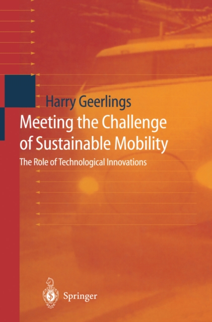 Meeting the Challenge of Sustainable Mobility : The Role of Technological Innovations, PDF eBook