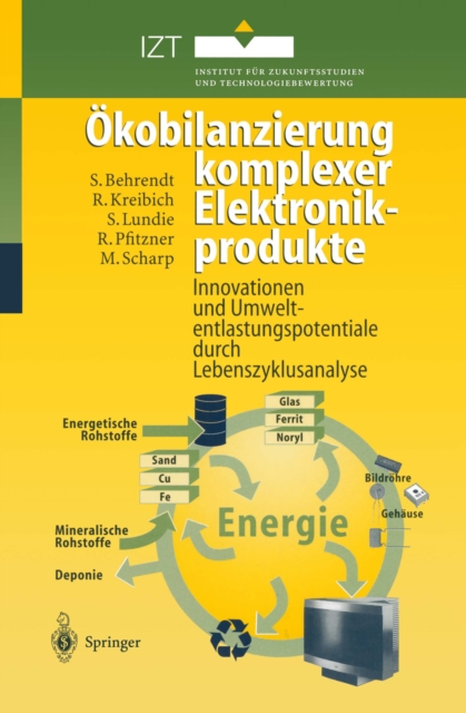 Okobilanzierung komplexer Elektronikprodukte : Innovationen und Umweltentlastungspotentiale durch Lebenszyklusanalyse, PDF eBook
