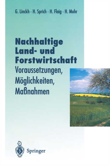 Nachhaltige Land- und Forstwitschaft : Voraussetzungen, Moglichkeiten, Manahmen, PDF eBook