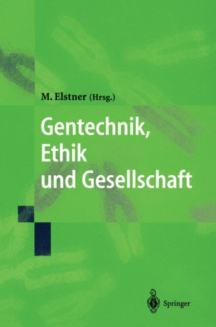 Gentechnik, Ethik und Gesellschaft, PDF eBook