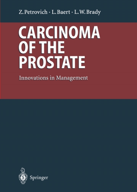 Carcinoma of the Prostate : Innovations in Management, PDF eBook