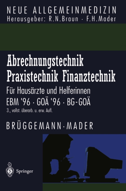 Abrechnungstechnik Praxistechnik * Finanztechnik : Fur Hausarzte und Helferinnen. EBM '96 GOa '96 BG-GOa, PDF eBook