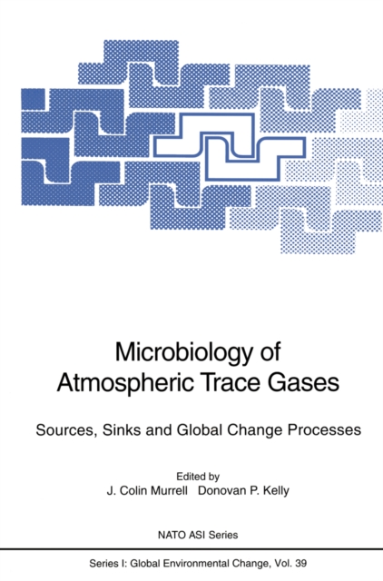 Microbiology of Atmospheric Trace Gases : Sources, Sinks and Global Change Processes, PDF eBook