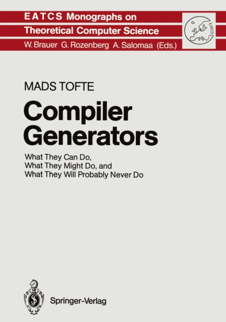 Compiler Generators : What They Can Do, What They Might Do, and What They Will Probably Never Do, PDF eBook