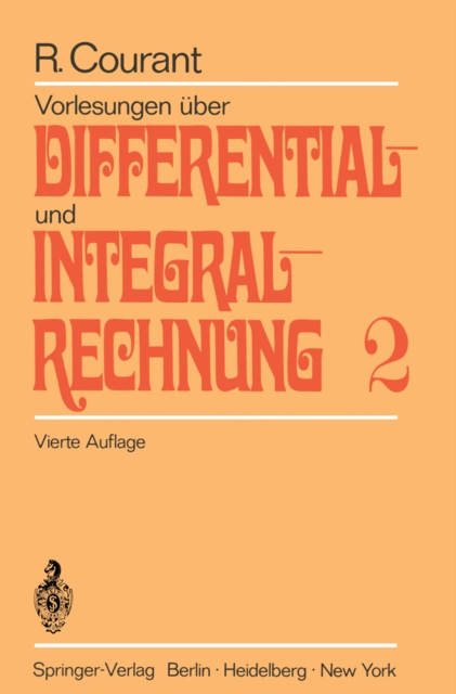 Vorlesungen uber Differential- und Integralrechnung : Zweiter Band: Funktionen mehrerer Veranderlicher, PDF eBook