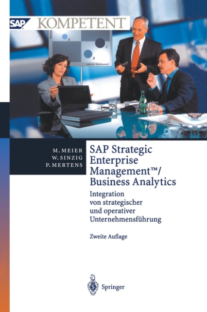 SAP Strategic Enterprise Management /Business Analytics : Integration Von Strategischer Und Operativer Unternehmensfuhrung, Paperback / softback Book