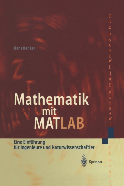 Mathematik Mit MATLAB : Eine Einfuhrung Fur Ingenieure Und Naturwissenschaftler, Paperback / softback Book