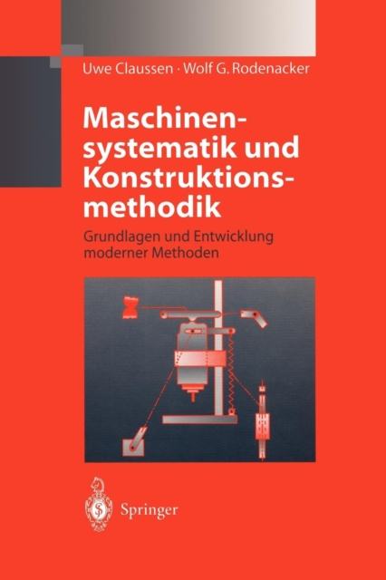 Maschinensystematik Und Konstruktionsmethodik : Grundlagen Und Entwicklung Moderner Methoden, Paperback / softback Book
