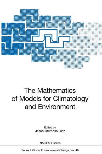 The Mathematics of Models for Climatology and Environment, Paperback / softback Book
