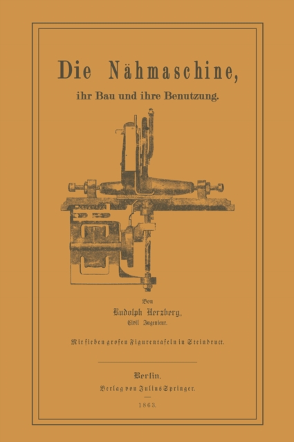 Die Nahmaschine : Ihr Bau und ihre Benutzung., PDF eBook
