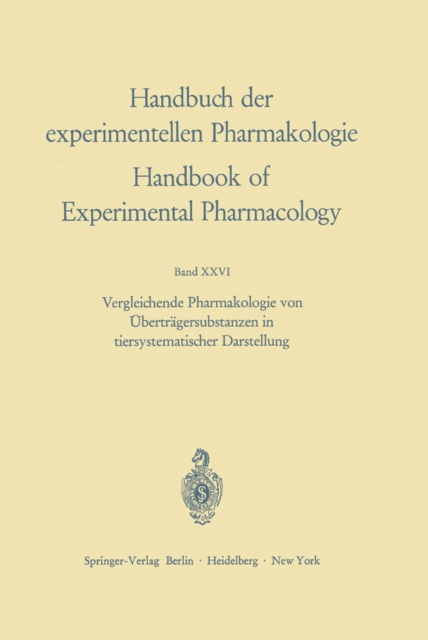 Vergleichende Pharmakologie von Ubertragersubstanzen in tiersystematischer Darstellung, PDF eBook