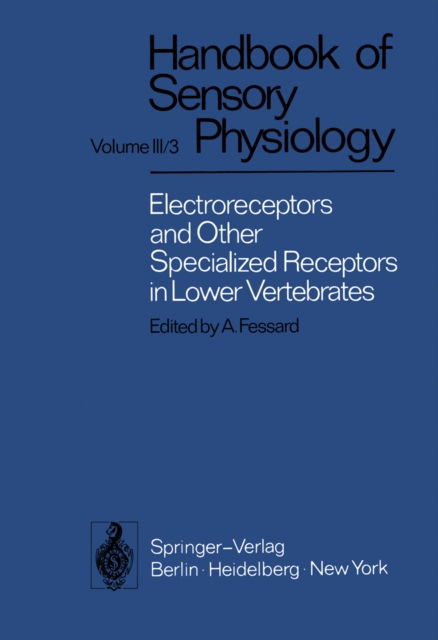 Electroreceptors and Other Specialized Receptors in Lower Vertrebrates, PDF eBook