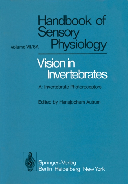 Comparative Physiology and Evolution of Vision in Invertebrates : A: Invertebrate Photoreceptors, PDF eBook