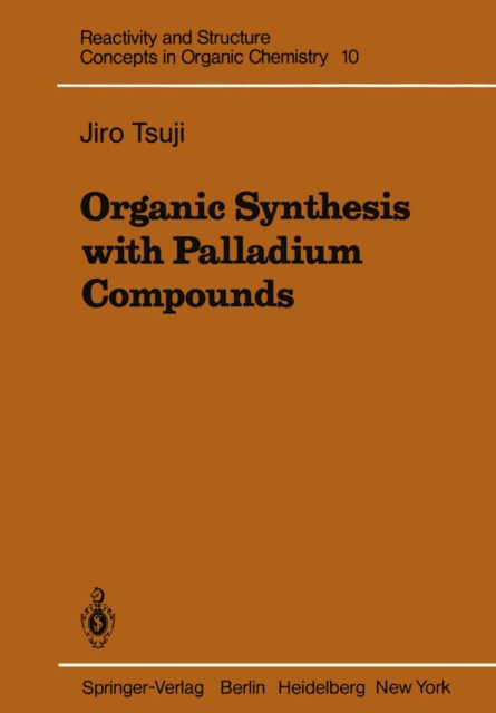 Organic Synthesis with Palladium Compounds, PDF eBook