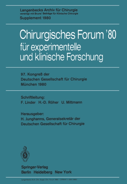 Chirurgisches Forum'80 : fur experimentelle und klinische Forschung, 97. Kongre der Deutchen Gesellschaft fur Chirurgie, Munchen, 14. Bis 17. Mai 1980, PDF eBook