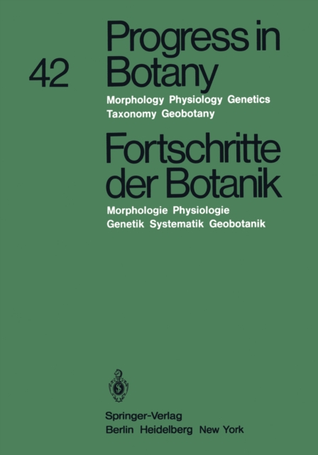 Progress in Botany / Fortschritte der Botanik : Morphology * Physiology * Genetics * Taxonomy * Geobotany / Morphologie * Physiologie Genetik * Systematik * Geobotanik, PDF eBook