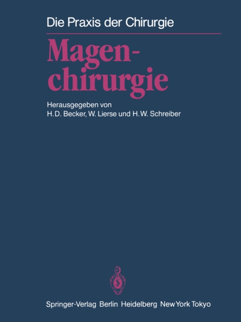 Magenchirurgie : Indikationen, Methoden, Komplikationen, PDF eBook