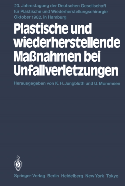 Plastische und wiederherstellende Manahmen bei Unfallverletzungen : Primar- und Sekundarversorgung, PDF eBook