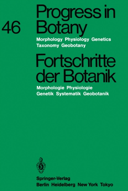 Progress in Botany / Fortschritte der Botanik : Morphology - Physiology - Genetics - Taxonomy - Geobotany / Morphologie - Physiologie - Genetik - Systematik - Geobotanik, PDF eBook