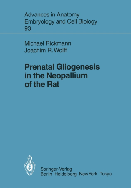 Prenatal Gliogenesis in the Neopallium of the Rat, PDF eBook