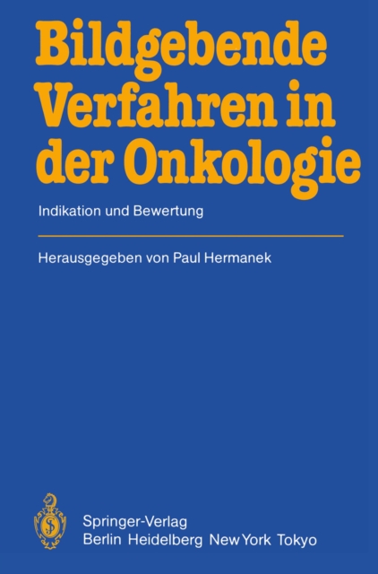 Bildgebende Verfahren in der Onkologie : Indikation und Bewertung, PDF eBook