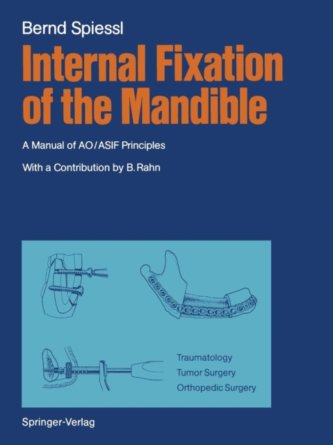 Internal Fixation of the Mandible : A Manual of AO/ASIF Principles, Paperback / softback Book