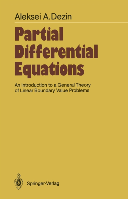 Partial Differential Equations : An Introduction to a General Theory of Linear Boundary Value Problems, PDF eBook