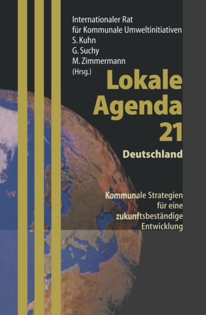 Lokale Agenda 21 - Deutschland : Kommunale Strategien fur eine zukunftsbestandige Entwicklung, PDF eBook