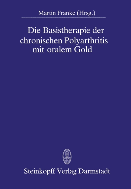 Die Basistherapie der chronischen Polyarthritis mit oralem Gold, PDF eBook