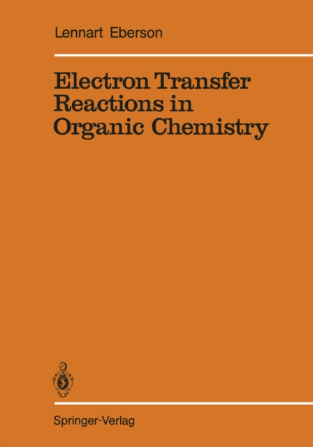 Electron Transfer Reactions in Organic Chemistry, PDF eBook