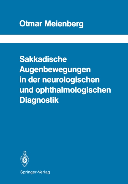 Sakkadische Augenbewegungen in der neurologischen und ophthalmologischen Diagnostik, PDF eBook