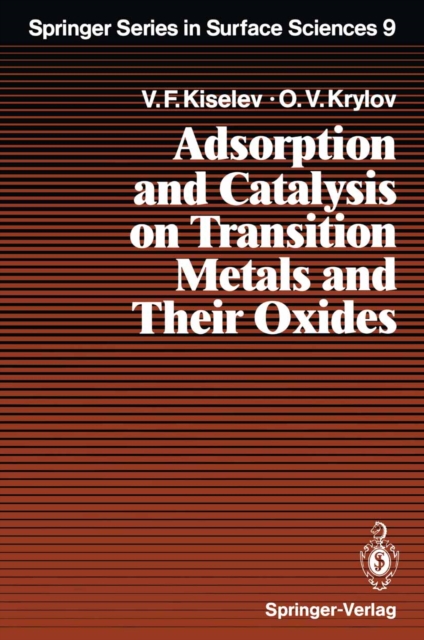 Adsorption and Catalysis on Transition Metals and Their Oxides, PDF eBook